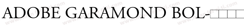 ADOBE GARAMOND BOL字体转换